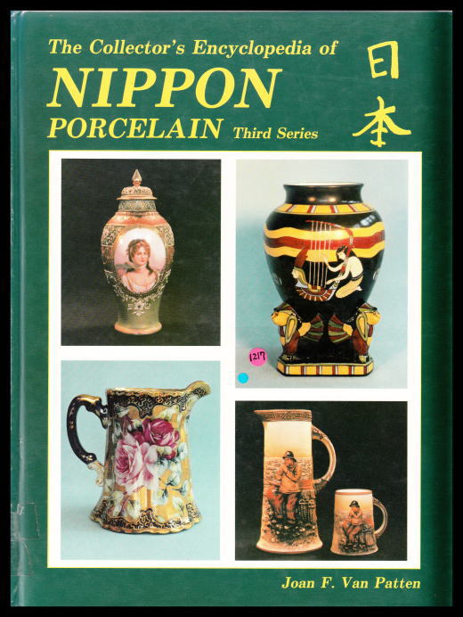 「The Collector's Encyclopedia of NIPPON PORCELAIN Third Series」